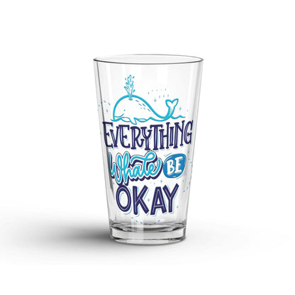 Everything Whale Be Okay Tunbler Glass being shown in a white background