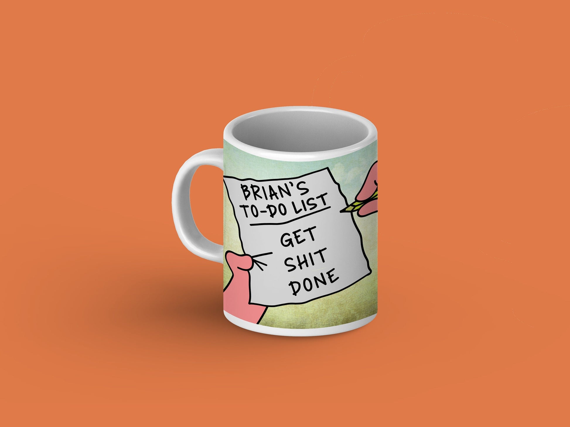 White ceramic mug with a colorful "Brian's to do list, get shit done" graphic and personalized name